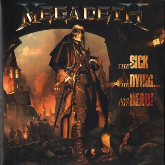 Megadeth – The Sick, The Dying... And The Dead! (2 x Vinyl, LP, Album, Stereo, Gatefold, 180g)